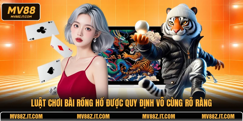 Luật chơi bài rồng hổ được quy định vô cùng rõ ràng