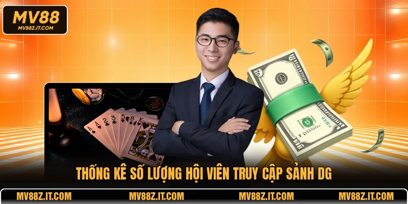 Thống kê số lượng hội viên truy cập sảnh DG